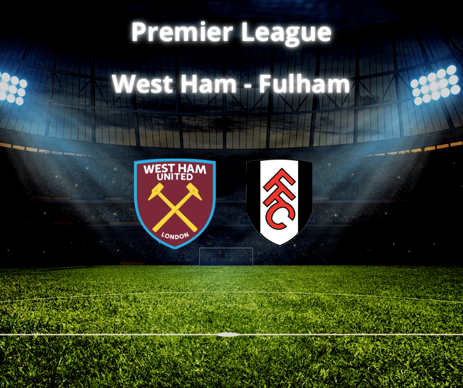 West Ham-Fulham: una sfida cruciale per le ambizioni di entrambe le&nbsp;squadre
