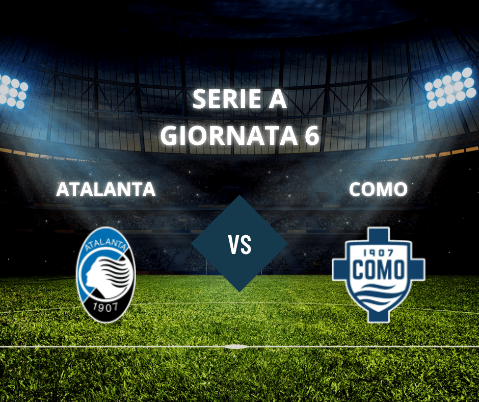 Atalanta – Como: Sfida tra conferme e&nbsp;sorprese